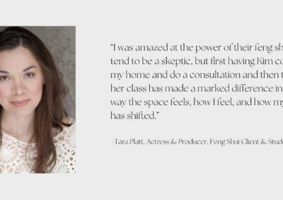 Tara Platt, actress and producer, shares her feng shui client and student testimonial for Kim Colwell